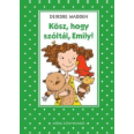 Kösz, hogy szóltál Emily!