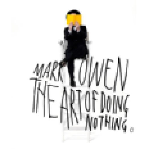 The Art Of Doing Nothing (Limited Deluxe Edition) CD