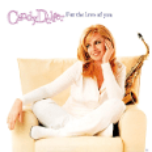 For the Love of you CD