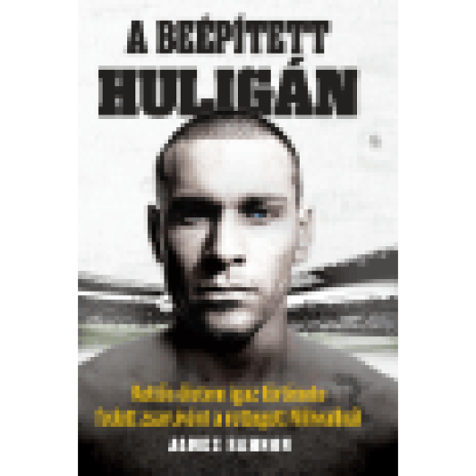 A beépített huligán