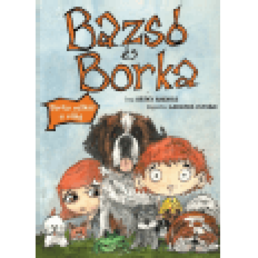 Bazsó és Borka - Borka nélkül a világ