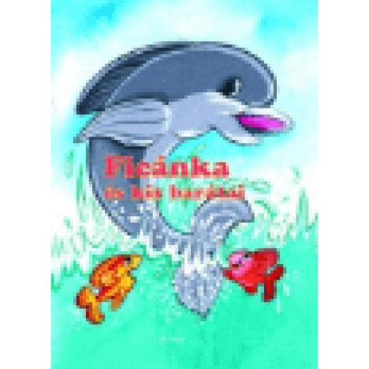 Ficánka és kis barátai