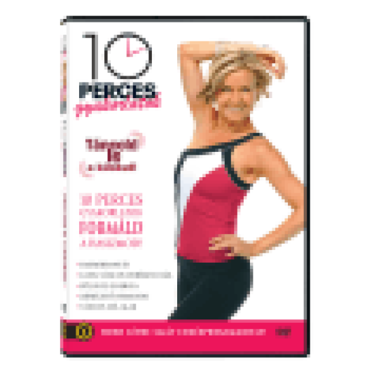 10 perces gyakorlatok - Táncold le a kilókat! DVD