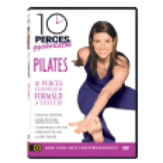 10 perces gyakorlatok - Pilates DVD