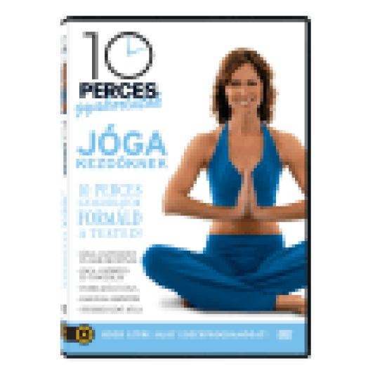 10 perces gyakorlatok - Jóga kezdőknek DVD