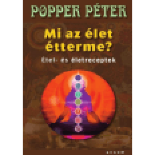 Mi az Élet étterme? - Étel - és életreceptek