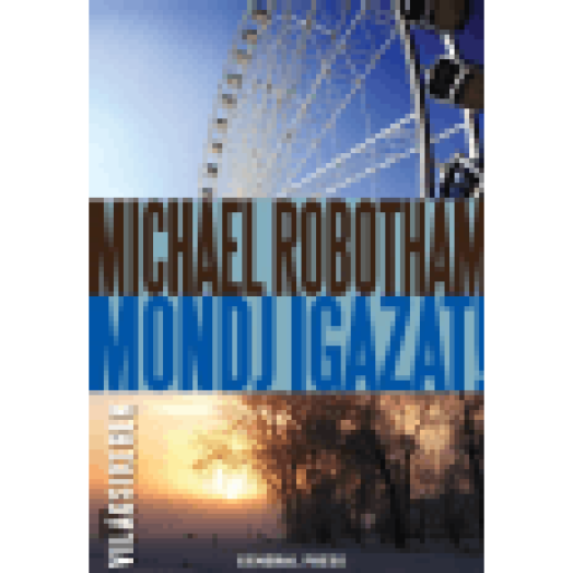 Mondj igazat!