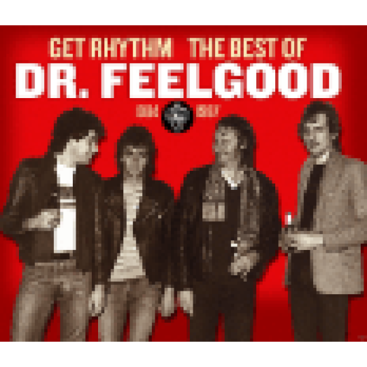 Get Rhythm - The Best of Dr Feelgood 1984-87 CD