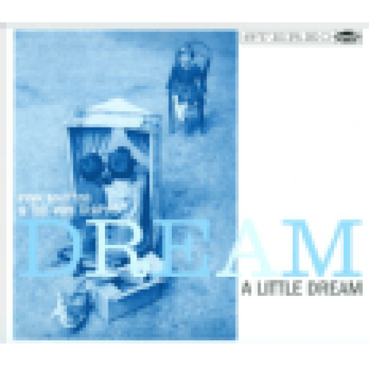 Dream a Little Dream CD