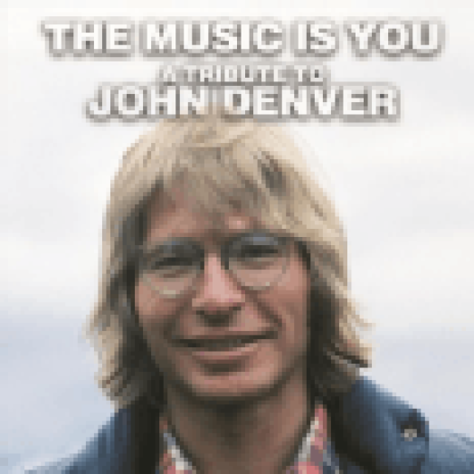 The Music Is You - A Tribute to John Denver LP