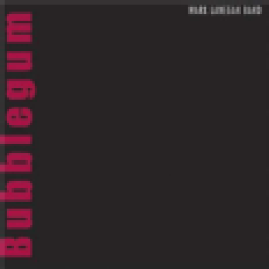 Bubblegum LP