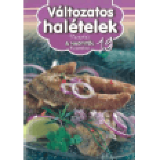 Változatos halételek - Receptek a Nagyitól 19.