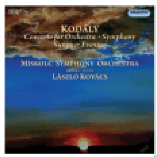 Kodály - Concerto for Orchestra - Symphony - Summer Evening CD