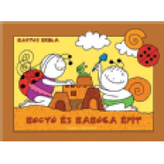 Bogyó és Babóca épít