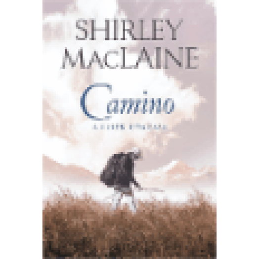 Camino - A lélek utazása