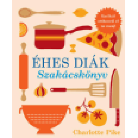 Éhes diák - Szakácskönyv