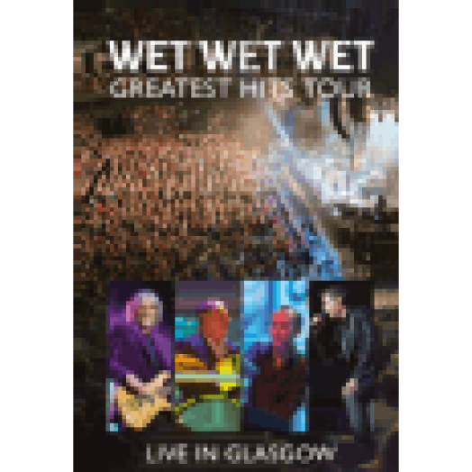 Greatest Hits Tour - Live In Glasgow Blu-ray