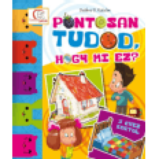 Pontosan tudod, hogy mi ez?