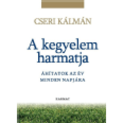 A kegyelem harmatja - Áhítatok az év minden napjára