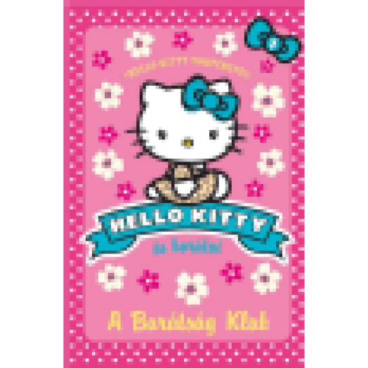 A barátság klub - Hello Kitty 1.