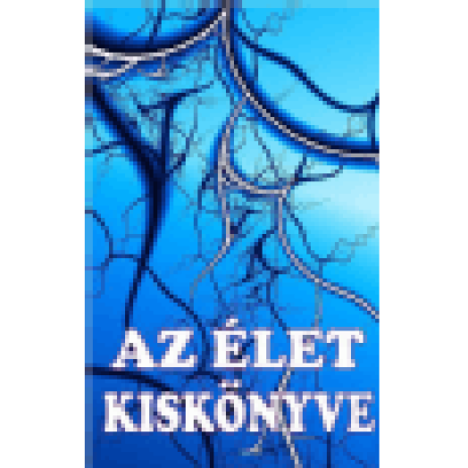 Az élet kiskönyve - Jókívánságok az Életre