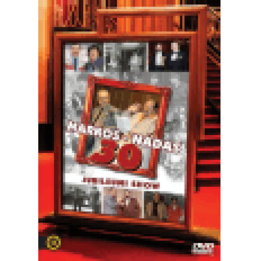 Markos-Nádas - 30 év jubileumi Show DVD