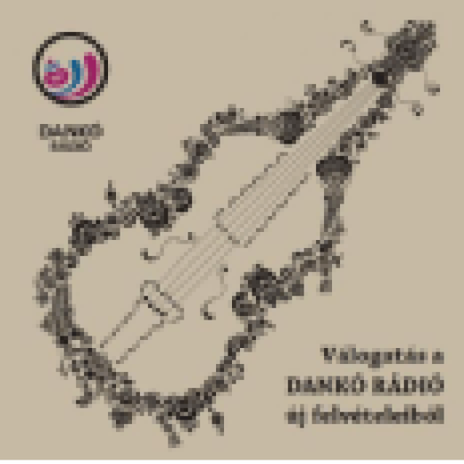 Válogatás a Dankó Rádió új felvételeiből CD