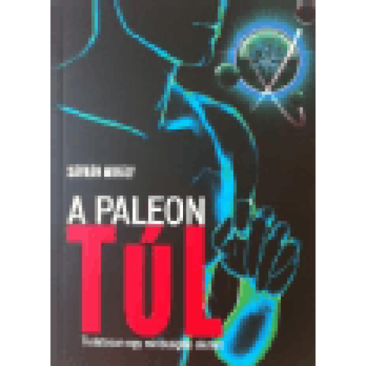 A Paleon túl - Tudatosan egy minőségibb életért