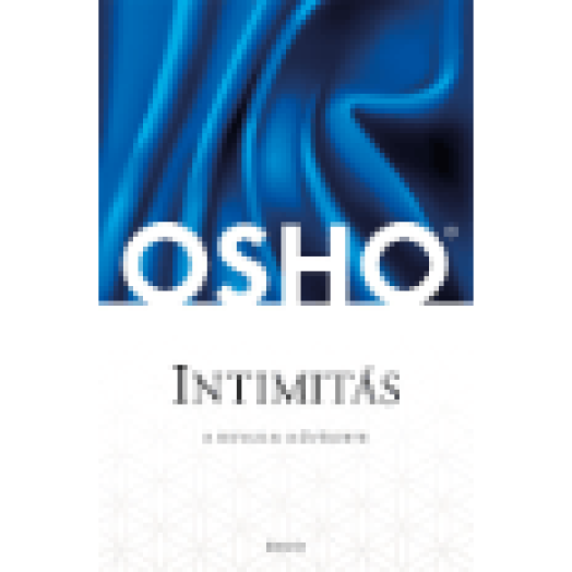 Intimitás - A bizalom művészete