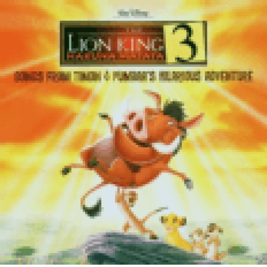 The Lion King 3 (Az oroszlánkirály 3. - Hakuna Matata) CD