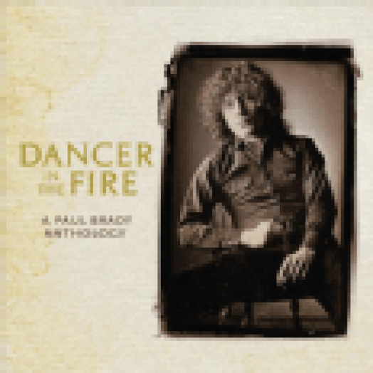 Dancer in the Fire - A Paul Brady Anthology CD