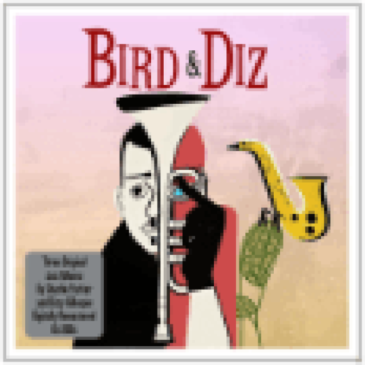 Bird & Diz CD