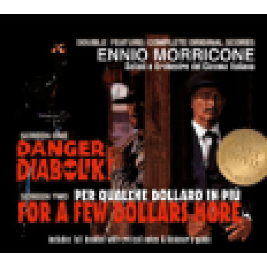 Danger Diabolik / For a Few Dollars More (Diabolik / Pár dollárral többért) CD