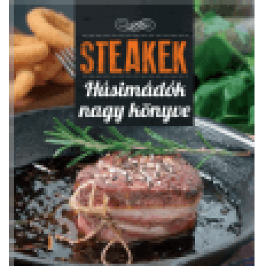 Steakek húsimádók nagy könyve