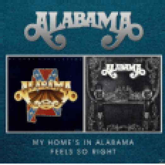 My Home's in Alabama / Feels So Right CD