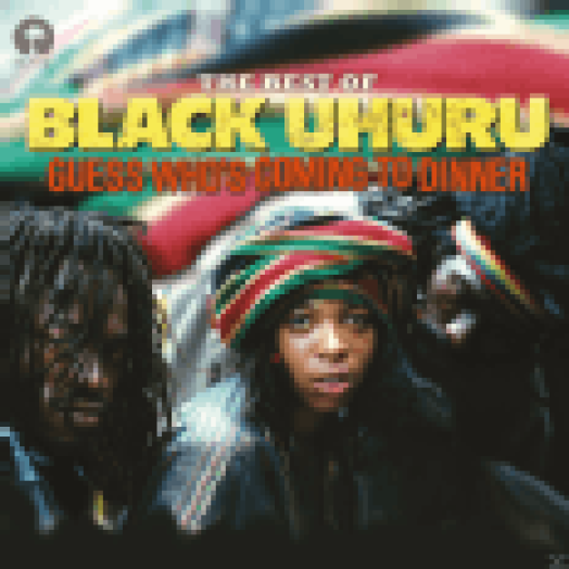 The Best of Black Uhuru - Guess Who's Coming To Dinner CD
