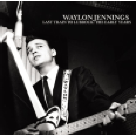 Last Train to Lubbock - The Early Years CD