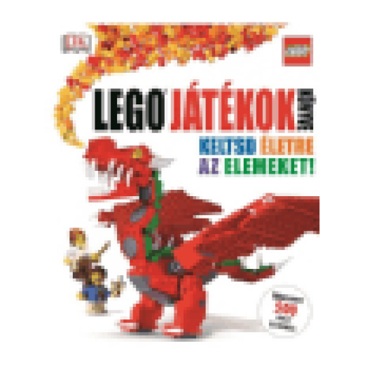 LEGO játékok könyve - Keltsd életre az elemeket!