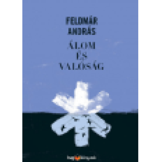 Álom és valóság