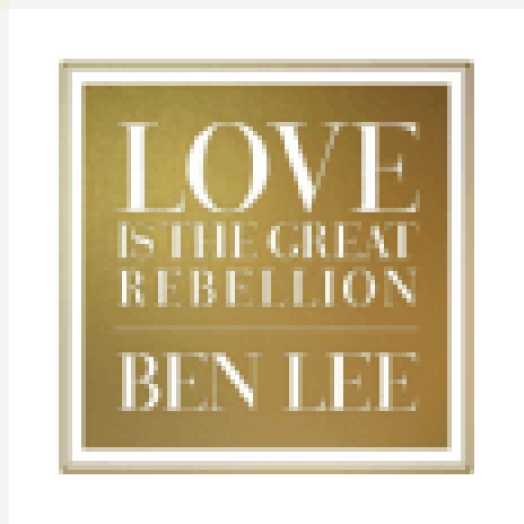 Love is the Great Rebellion CD