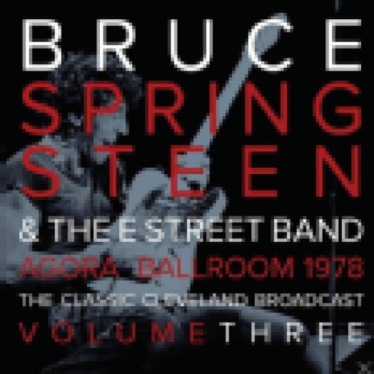 Agora Ballroom 1978 Volume Three - The Classic Cleveland Broadcast LP