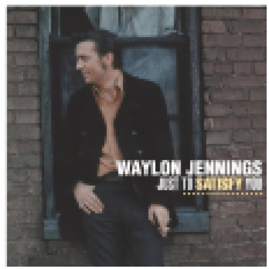 Just to Satisfy You (Reissue) LP