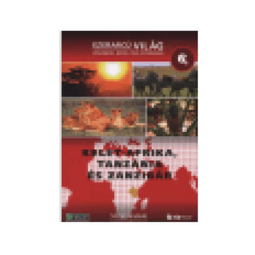 Ezerarcú Világ 06. - Kelet-Afrika, Tanzánia és Zanzibár (DVD)