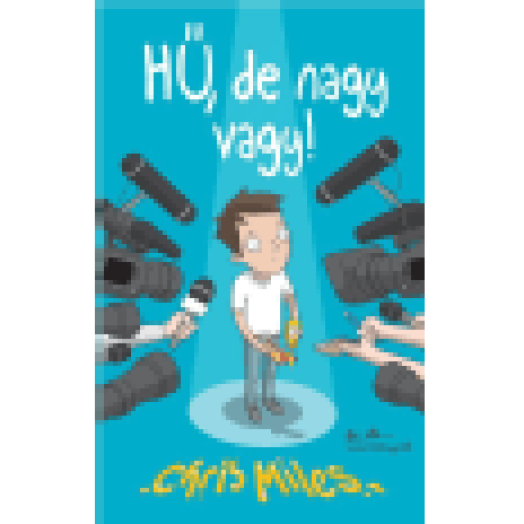 Hű, de nagy vagy!