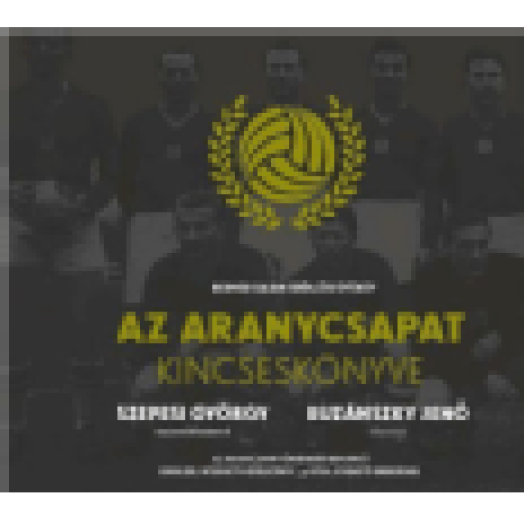 Az Aranycsapat Kincseskönyve