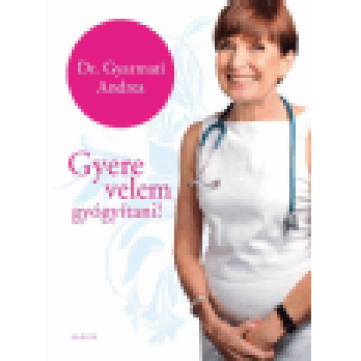 Gyere velem gyógyítani!