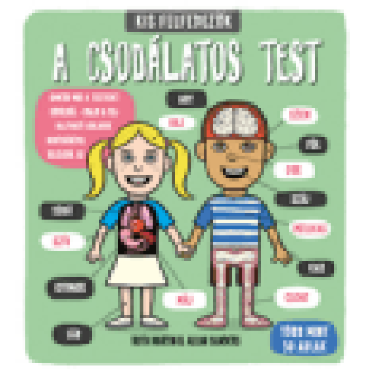 A csodálatos test - Kis felfedezők