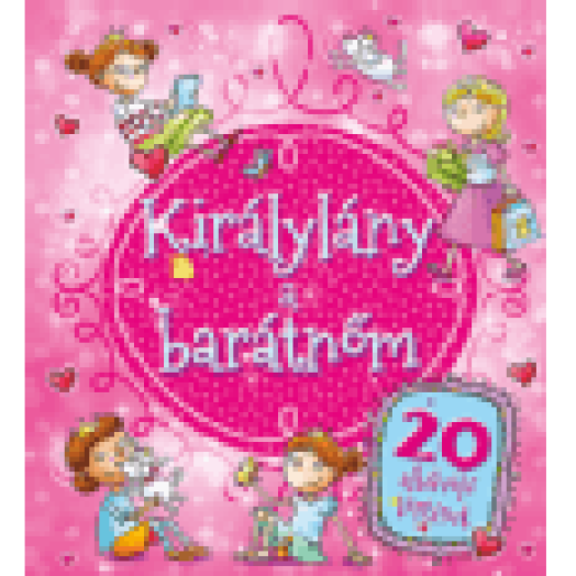 Királylány a barátnőm
