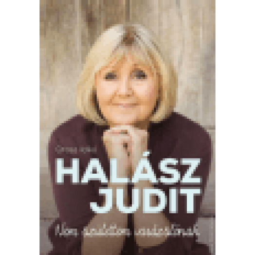 Halász Judit - Nem születtem varázslónak