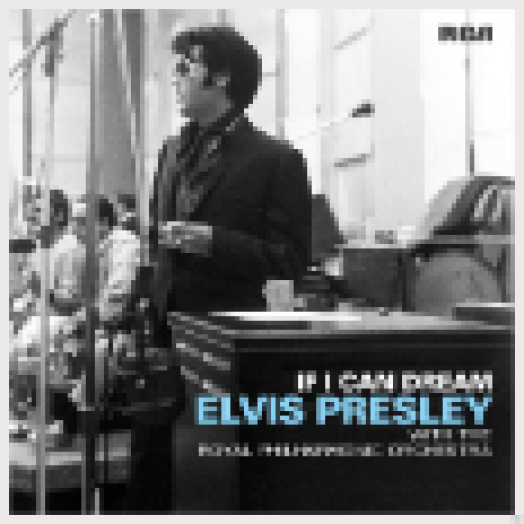 If I Can Dream - Elvis Presley With The Royal Philharmonic Orchestra LP